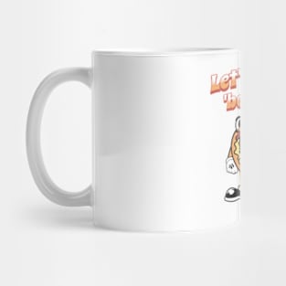 Let's Taco 'Bout It Mug